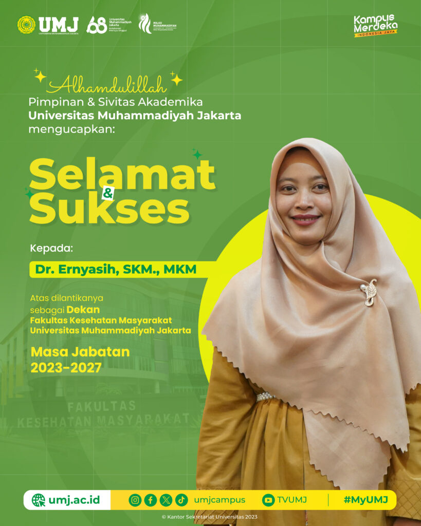 Selamat Kepada Dr. Ernyasih, SKM., MKM Atas dilantikanya Sebagai Dekan Fakultas Kesehatan Masyarakat UMJ